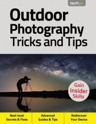 Outdoor Photography Tricks and Tips 4th Edition 2020