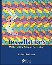 Tessellations: Mathematics, Art, and Recreation
