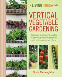 Vertical vegetable gardening: a living free guide