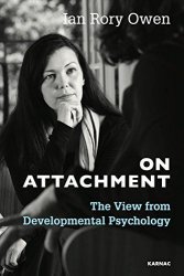 On Attachment: The View from Developmental Psychology
