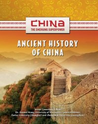 Ancient History of China (China: The Emerging Superpower)