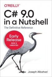 C# 9.0 in a Nutshell (Early Release)