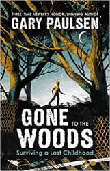 Gone to the Woods: Surviving a Lost Childhood