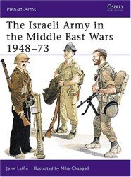 The Israeli Army in the Middle East Wars 1948-73