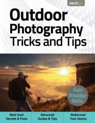 Outdoor Photography Tricks and Tips 5th Edition 2021