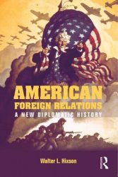 Righteous Empire: A History of American Foreign Policy