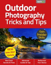 Outdoor Photography Tricks and Tips 6th Edition 2021