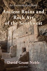 Ancient Ruins and Rock Art of the Southwest: An Archaeological Guide