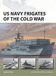 US Navy Frigates of the Cold War (Osprey New Vanguard 297)