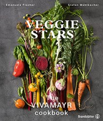 Veggie Stars: The VIVAMAYR Cookbook