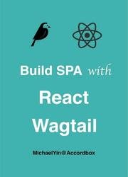 Build SPA with React and Wagtail
