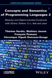 Concepts and Semantics of Programming Languages 2: Modular and Object-oriented Constructs with OCaml, Python, C++, Ada, Java
