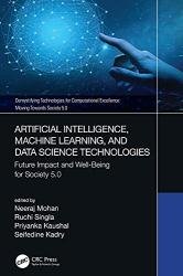 Artificial Intelligence, Machine Learning, and Data Science Technologies: Future Impact and Well-Being for Society 5.0