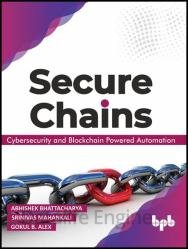 Secure Chains: Cybersecurity and Blockchain-powered Automation