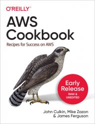 AWS Cookbook: Building Practical Solutions with AWS (Third Early Release)