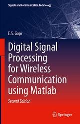 Digital Signal Processing for Wireless Communication using Matlab, Second Edition