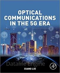 Optical Communications in the 5G Era