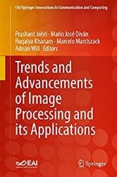 Trends and Advancements of Image Processing and Its Applications