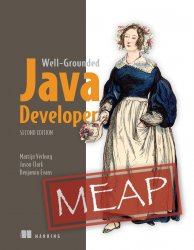 The Well-Grounded Java Developer, 2nd Edition (MEAP)