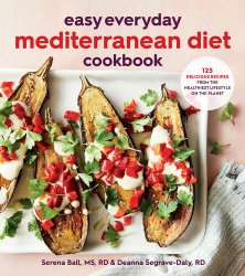 Easy Everyday Mediterranean Diet Cookbook