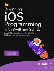 Beginning iOS Programming with Swift and SwiftUI (iOS 15)