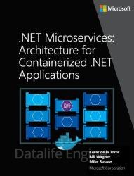 .NET Microservices. Architecture for Containerized .NET Applications (2021)