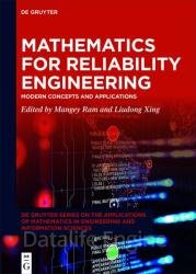 Mathematics for Reliability Engineering: Modern Concepts and Applications