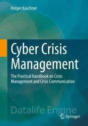 Cyber Crisis Management: The Practical Handbook on Crisis Management and Crisis Communication