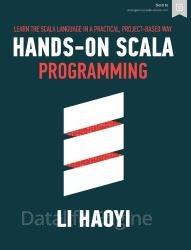 Hands-on Scala Programming: Learn Scala in a Practical, Project-Based Way
