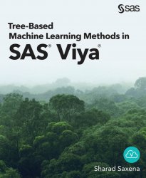 Tree-Based Machine Learning Methods in SAS Viya