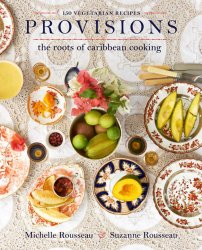 Provisions: The Roots of Caribbean Cooking