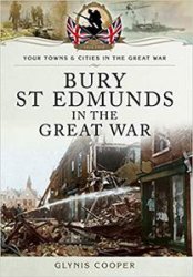 Your Towns and Cities in the Great War - Bury St Edmunds in the Great War