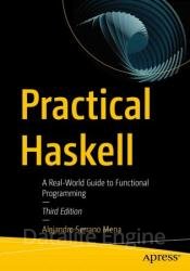 Practical Haskell: A Real-World Guide to Functional Programming, 3rd Edition