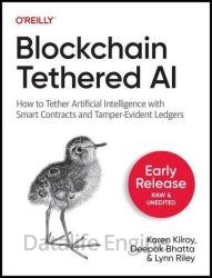 Blockchain Tethered AI (Second Early Release)