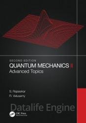 Quantum Mechanics II: Advanced Topics, 2nd Edition