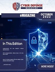 Cyber Defense Magazine - October 2022