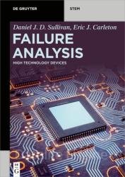 Failure Analysis: High Technology Devices