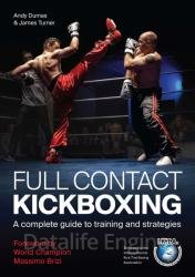 Full Contact Kickboxing: A Complete Guide to Training and Strategies