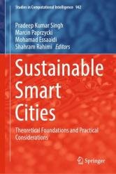 Sustainable Smart Cities: Theoretical Foundations and Practical Considerations