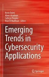 Emerging Trends in Cybersecurity Applications