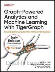 Graph-Powered Analytics and Machine Learning with TigerGraph (Eighth Release)