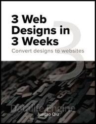 3 Web Designs In 3 Weeks: Convert designs to websites