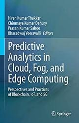 Predictive Analytics in Cloud, Fog, and Edge Computing