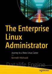 The Enterprise Linux Administrator: Journey to a New Linux Career