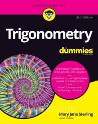 Trigonometry For Dummies, 3rd Edition