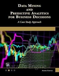 Data Mining and Predictive Analytics: A Case Study Approach