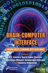 Brain-Computer Interface: Using Deep Learning Applications