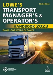Lowe's Transport Manager's and Operator's Handbook 2023, 53rd Edition