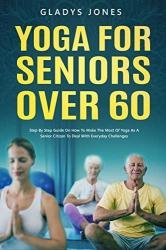 Yoga for Seniors Over 60