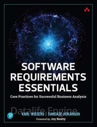 Software Requirements Essentials: Core Practices for Successful Business Analysis (Final)